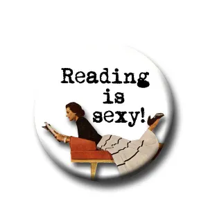 Reading Is Sexy  -Pin Back Button - 1.25"